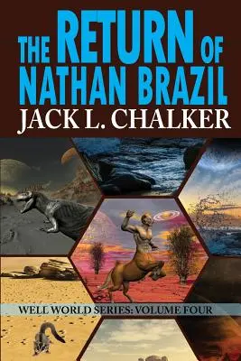 Întoarcerea lui Nathan Brazil (Well World Saga: Volumul 4) - The Return of Nathan Brazil (Well World Saga: Volume 4)