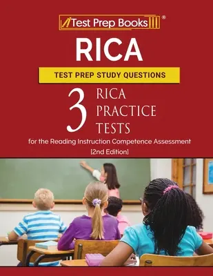 Întrebări de studiu RICA Test Prep: Trei teste practice RICA pentru evaluarea competenței de instruire a lecturii [ediția a 2-a] - RICA Test Prep Study Questions: Three RICA Practice Tests for the Reading Instruction Competence Assessment [2nd Edition]