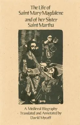 Viața Sfintei Maria Magdalena și a surorii sale Sfânta Marta - Life of Saint Mary Magdalene and of Her Sister Saint Martha