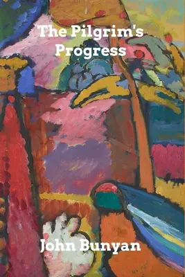 Progresul pelerinului - The Pilgrim's Progress
