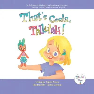Asta e Coola, Tallulah! - That's Coola, Tallulah!