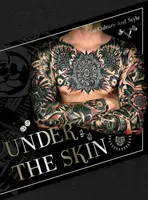 Sub piele: Cultura și stilul tatuajelor - Under the Skin: Tattoo Culture and Style
