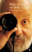 Mike Leigh despre Mike Leigh - Mike Leigh on Mike Leigh