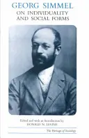 Georg Simmel despre individualitate și forme sociale - Georg Simmel on Individuality and Social Forms