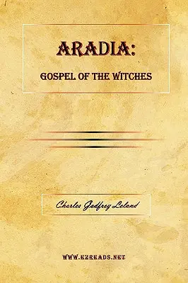 Aradia: Evanghelia vrăjitoarelor - Aradia: Gospel of the Witches