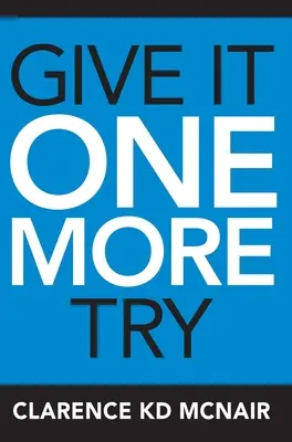 Mai încearcă o dată - Give It One More Try
