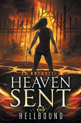 Hellbound (Heaven Sent Cartea a doua) - Hellbound (Heaven Sent Book Two)