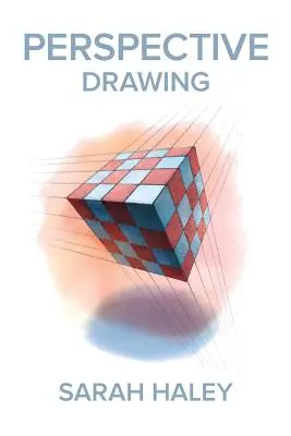 Desenul în perspectivă - Perspective Drawing