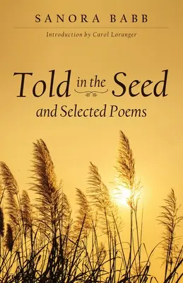 Told in the Seed și poezii alese - Told in the Seed and Selected Poems