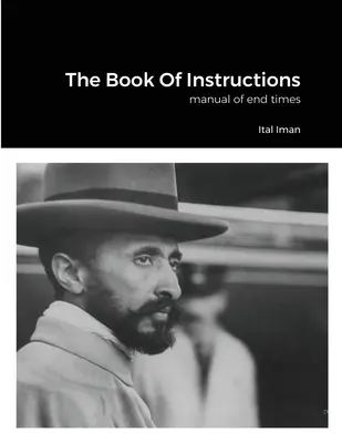 Cartea instrucțiunilor: manual al vremurilor din urmă - The Book Of Instructions: manual of end times