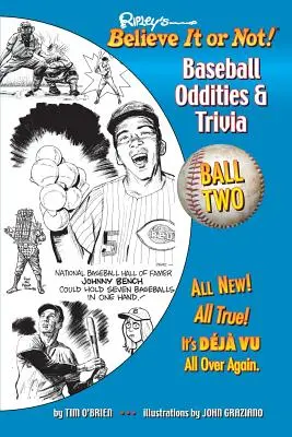Ripley's Believe It or Not! Baseball Oddities & Trivia - Ball Two!: O călătorie prin lumea ciudată, nebunească și absolut adevărată a baseball-ului - Ripley's Believe It or Not! Baseball Oddities & Trivia - Ball Two!: A Journey Through the Weird, Wacky, and Absolutely True World of Baseball