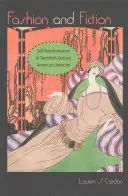 Modă și ficțiune: Self-Transformation in Twentieth-Century American Literature (Autotransformarea în literatura americană a secolului XX) - Fashion and Fiction: Self-Transformation in Twentieth-Century American Literature