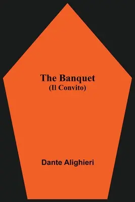Banchetul (Il Convito) - The Banquet (Il Convito)