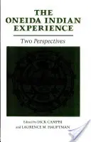 Experiența indienilor Oneida: Două perspective - The Oneida Indian Experience: Two Perspectives