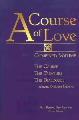 Un curs al iubirii: Volum combinat - A Course of Love: Combined Volume