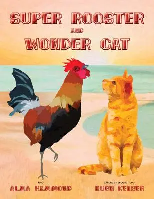 Super Rooster și Wonder Cat - Super Rooster and Wonder Cat