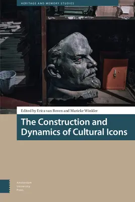 Construcția și dinamica icoanelor culturale (The Construction and Dynamics of Cultural Icons) - The Construction and Dynamics of Cultural Icons