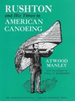 Rushton și epoca sa în canotajul american - Rushton and His Times in American Canoeing