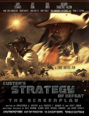 Strategia de înfrângere a lui Custer: Scenariul - Custer's Strategy of Defeat: The Screenplay