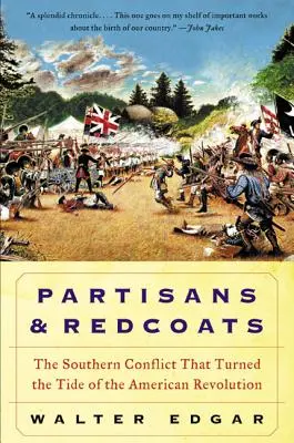Partizani și redcoats - Partisans and Redcoats