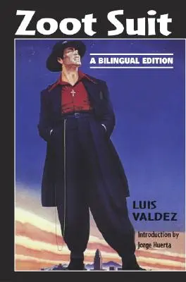 Zoot Suit: O ediție bilingvă - Zoot Suit: A Bilingual Edition