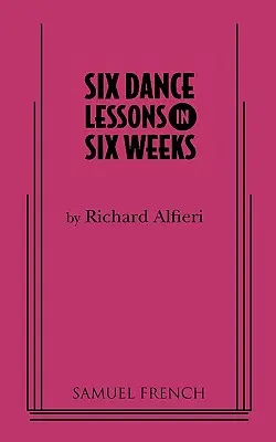 Șase lecții de dans în șase săptămâni - Six Dance Lessons in Six Weeks