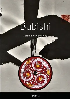Bubishi: Codex de karate și kobudo - Bubishi: Karate & Kobudo Codex