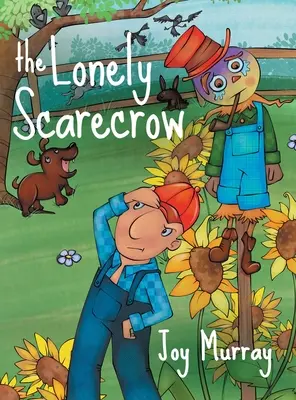Sperietoarea de ciori singuratică (The Lonely Scarecrow) - The Lonely Scarecrow
