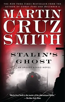 Fantoma lui Stalin, 6: Un roman de Arkady Renko - Stalin's Ghost, 6: An Arkady Renko Novel