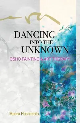 Dansând în necunoscut - Dancing Into the Unknown