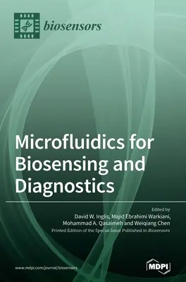 Microfluidică pentru biosenzori și diagnosticare - Microfluidics for Biosensing and Diagnostics