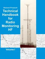Manual tehnic pentru monitorizarea radio HF Volumul I: Ediția 2019 - Technical Handbook for Radio Monitoring HF Volume I: Edition 2019
