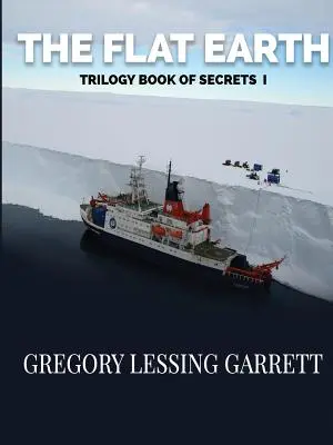 Trilogia Pământului plat Cartea secretelor I - The Flat Earth Trilogy Book of Secrets I