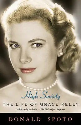 High Society: Viața lui Grace Kelly - High Society: The Life of Grace Kelly
