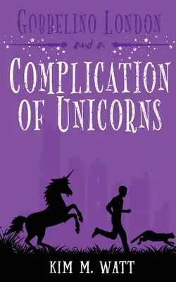 Gobbelino London & o complicație de unicorni - Gobbelino London & a Complication of Unicorns