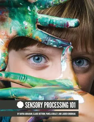 Procesarea senzorială 101 - Sensory Processing 101