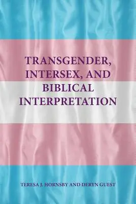 Transgender, intersex și interpretarea biblică - Transgender, Intersex, and Biblical Interpretation