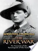 Războiul fluvial: o relatare despre recucerirea Sudanului - The River War: An Account of the Reconquest of the Sudan
