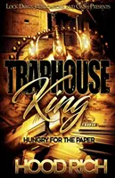 Traphouse King: Flămând după hârtie - Traphouse King: Hungry for the Paper