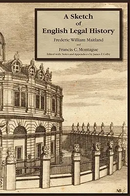 O schiță a istoriei juridice engleze - A Sketch of English Legal History