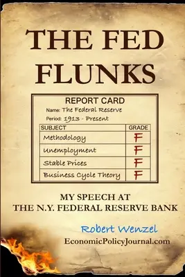Fed eșuează: Discursul meu la Banca Rezervei Federale din New York - The Fed Flunks: My Speech at the New York Federal Reserve Bank