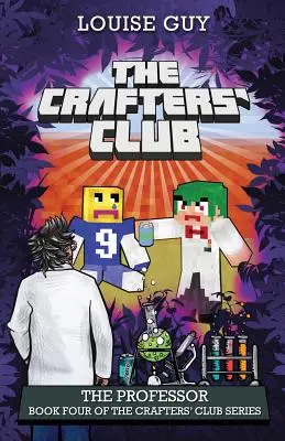 Profesorul: Cartea a patra din seria The Crafters' Club - The Professor: Book Four of The Crafters' Club Series