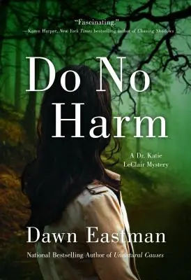 Nu face rău: Un mister al doctoriței Katie LeClair - Do No Harm: A Dr. Katie LeClair Mystery