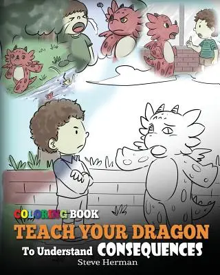 Carte de colorat Învață-ți dragonul să înțeleagă consecințele - Coloring Book Teach Your Dragon To Understand Consequences
