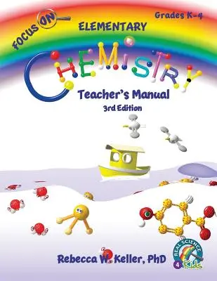 Focus On Elementary Chemistry Manualul profesorului Ediția a 3-a - Focus On Elementary Chemistry Teacher's Manual 3rd Edition