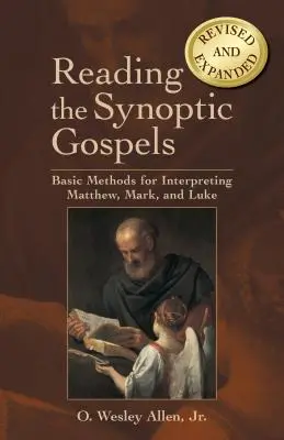 Citirea Evangheliilor sinoptice: Metode de bază pentru interpretarea lui Matei, Marcu și Luca - Reading the Synoptic Gospels: Basic Methods for Interpreting Matthew, Mark, and Luke