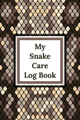 Cartea mea de îngrijire a șarpelui: Healthy Reptile Habitat - Pet Snake Needs - Daily Easy To Use - My Snake Care Log Book: Healthy Reptile Habitat - Pet Snake Needs - Daily Easy To Use