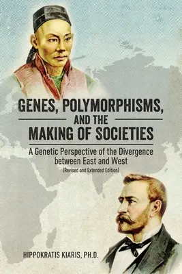 Genele, polimorfismele și formarea societăților: O perspectivă genetică a divergenței dintre Est și Vest - Genes, Polymorphisms, and the Making of Societies: A Genetic Perspective of the Divergence between East and West