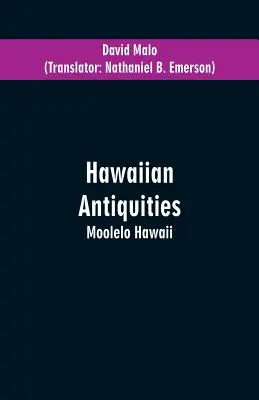 Antichități hawaiiene: Moolelo Hawaii - Hawaiian Antiquities: Moolelo Hawaii