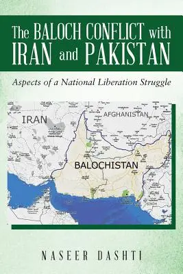 Conflictul Baloch cu Iranul și Pakistanul: Aspecte ale unei lupte de eliberare națională - The Baloch Conflict with Iran and Pakistan: Aspects of a National Liberation Struggle